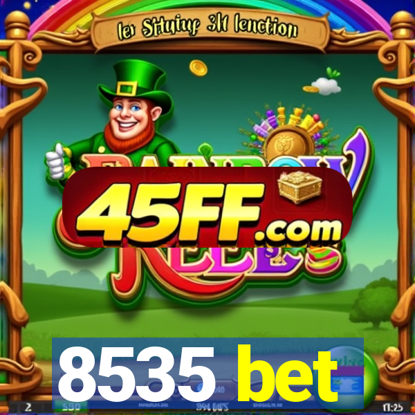 8535 bet